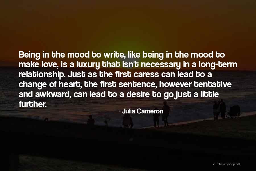 Love Sentence Quotes By Julia Cameron