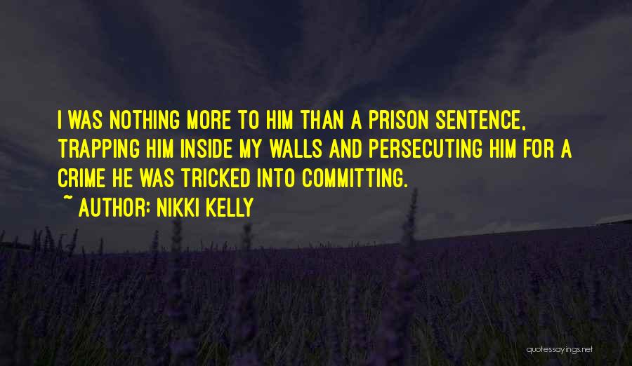 Love Sentence Quotes By Nikki Kelly