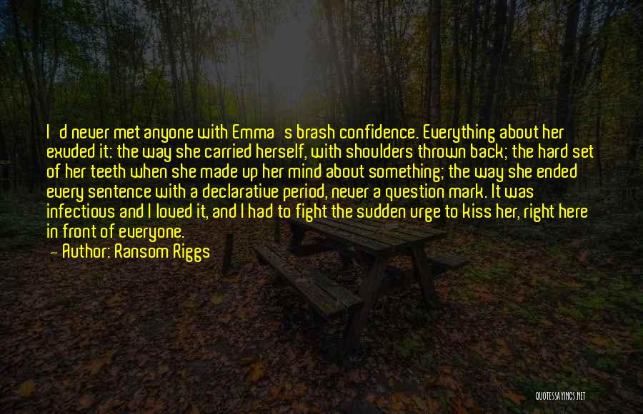 Love Sentence Quotes By Ransom Riggs