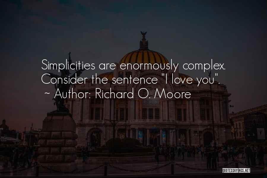 Love Sentence Quotes By Richard O. Moore Love Sentence Quotes By Richard O. Moore