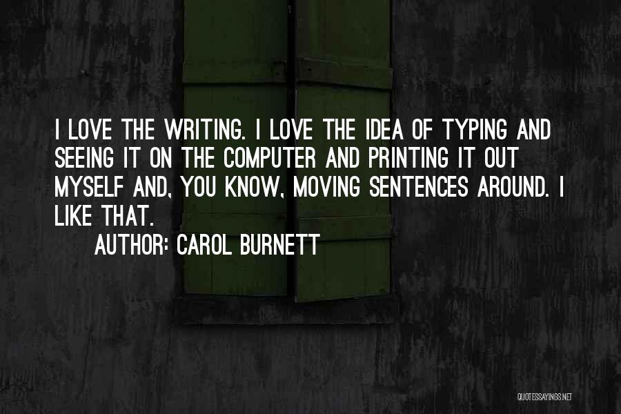 Love Sentences Quotes By Carol Burnett