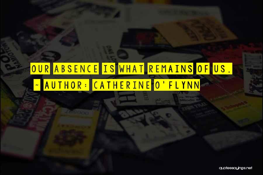 Love Sentences Quotes By Catherine O'Flynn