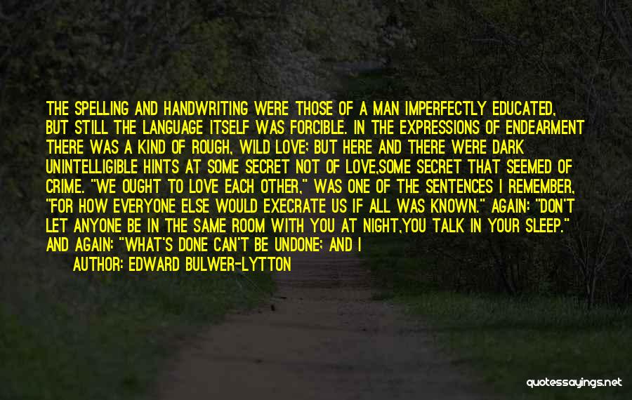 Love Sentences Quotes By Edward Bulwer-Lytton