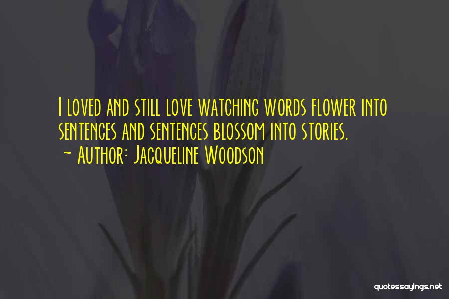 Love Sentences Quotes By Jacqueline Woodson