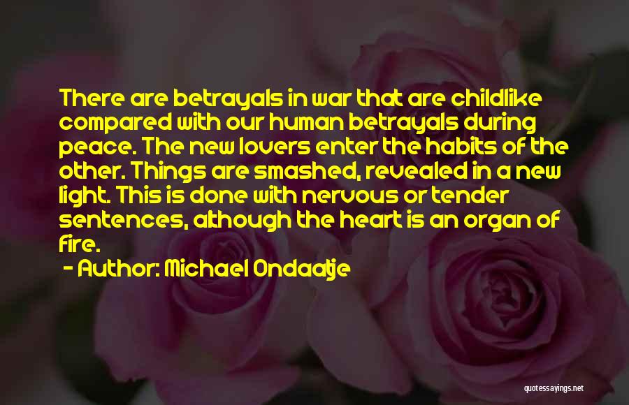 Love Sentences Quotes By Michael Ondaatje