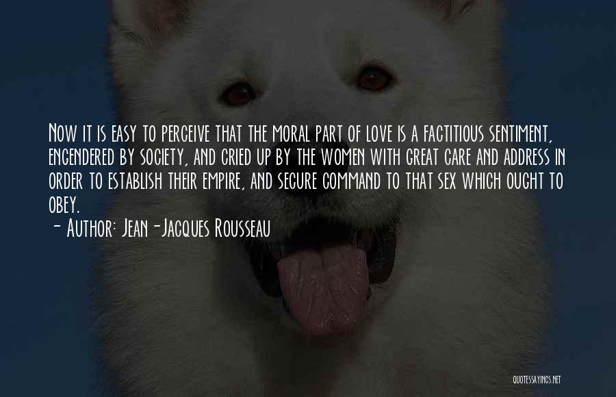 Love Sentiment Quotes By Jean-Jacques Rousseau