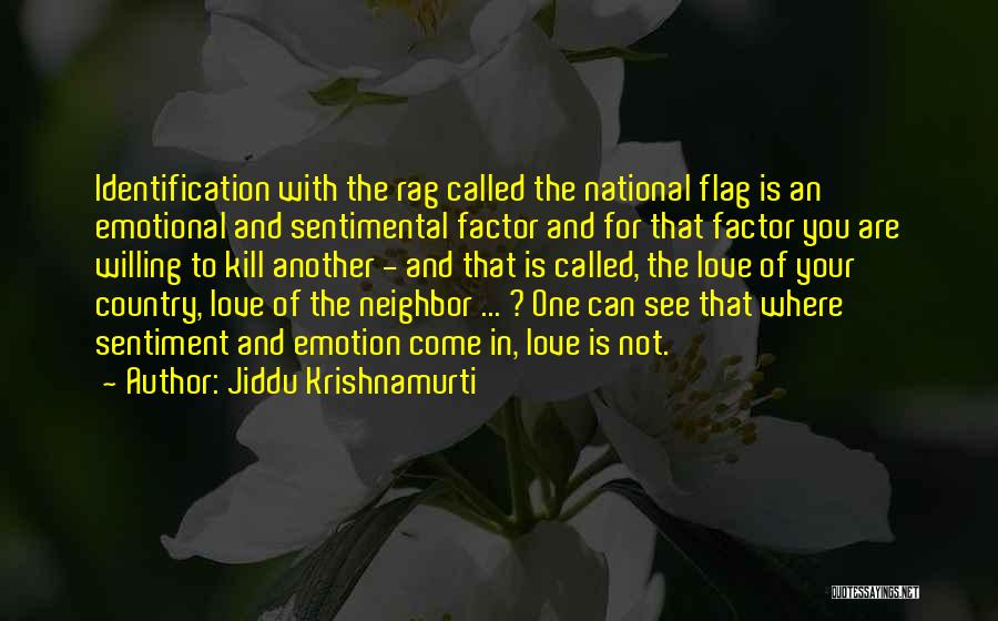 Love Sentiment Quotes By Jiddu Krishnamurti