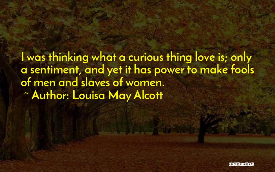 Love Sentiment Quotes By Louisa May Alcott