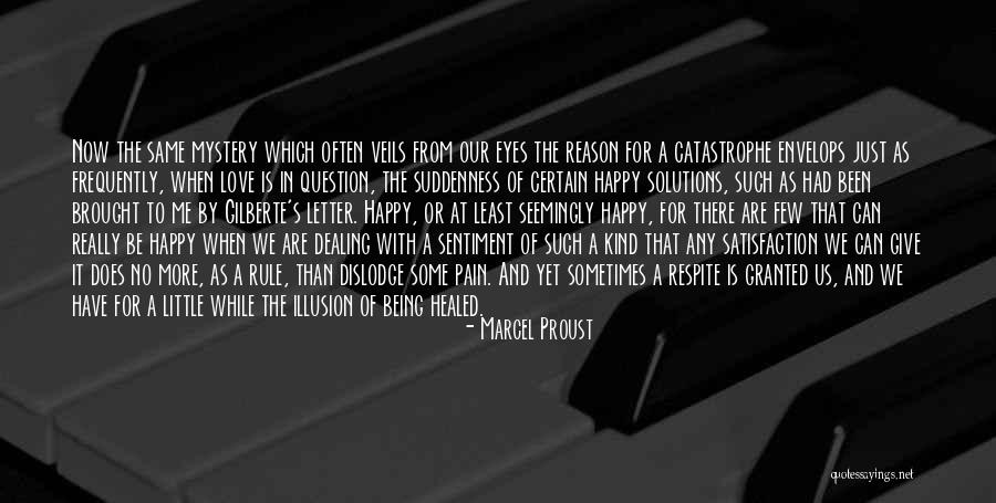 Love Sentiment Quotes By Marcel Proust