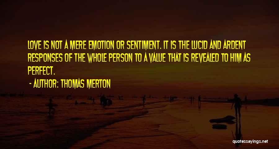 Love Sentiment Quotes By Thomas Merton