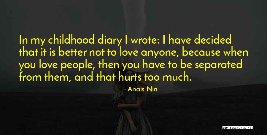 Love Separated Quotes By Anais Nin Love Separated Quotes By Anais Nin
