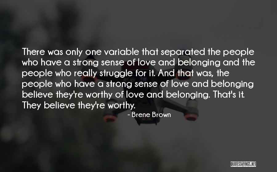 Love Separated Quotes By Brene Brown Love Separated Quotes By Brene Brown