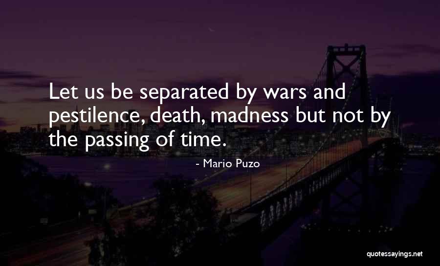 Love Separated Quotes By Mario Puzo Love Separated Quotes By Mario Puzo