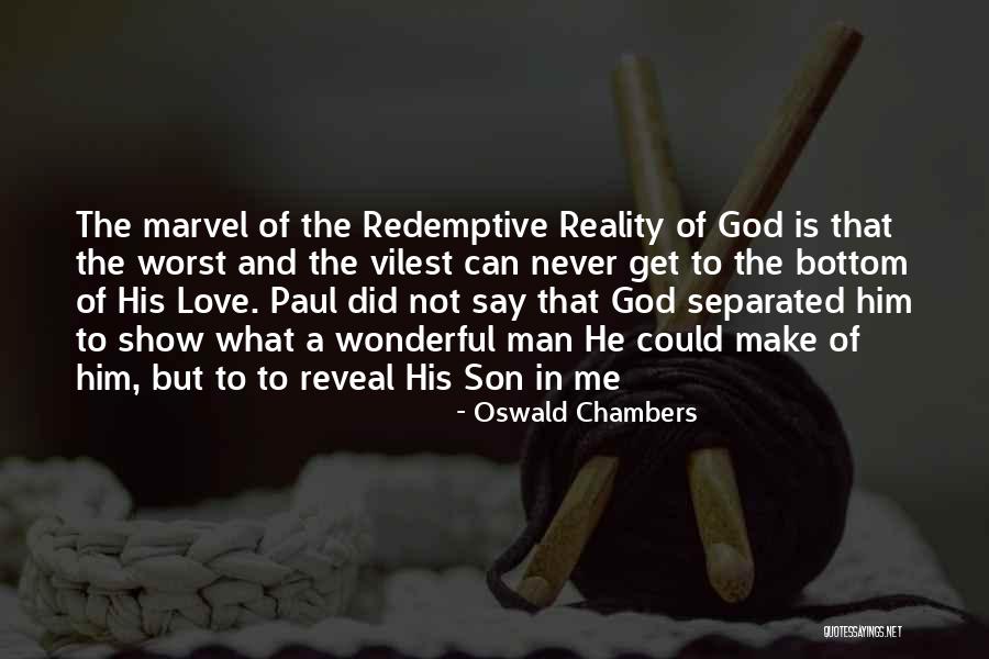 Love Separated Quotes By Oswald Chambers Love Separated Quotes By Oswald Chambers