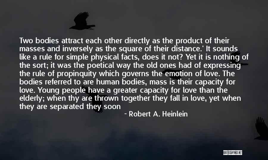 Love Separated Quotes By Robert A. Heinlein Love Separated Quotes By Robert A. Heinlein