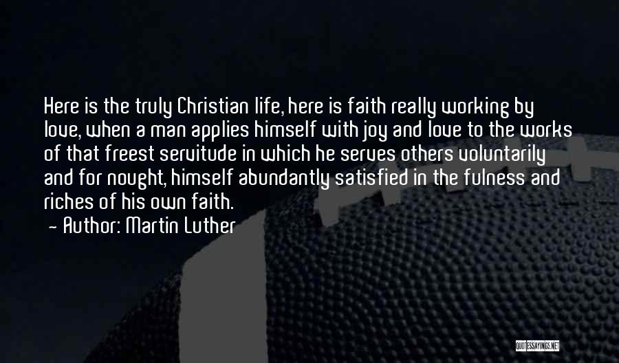 Love Servitude Quotes By Martin Luther