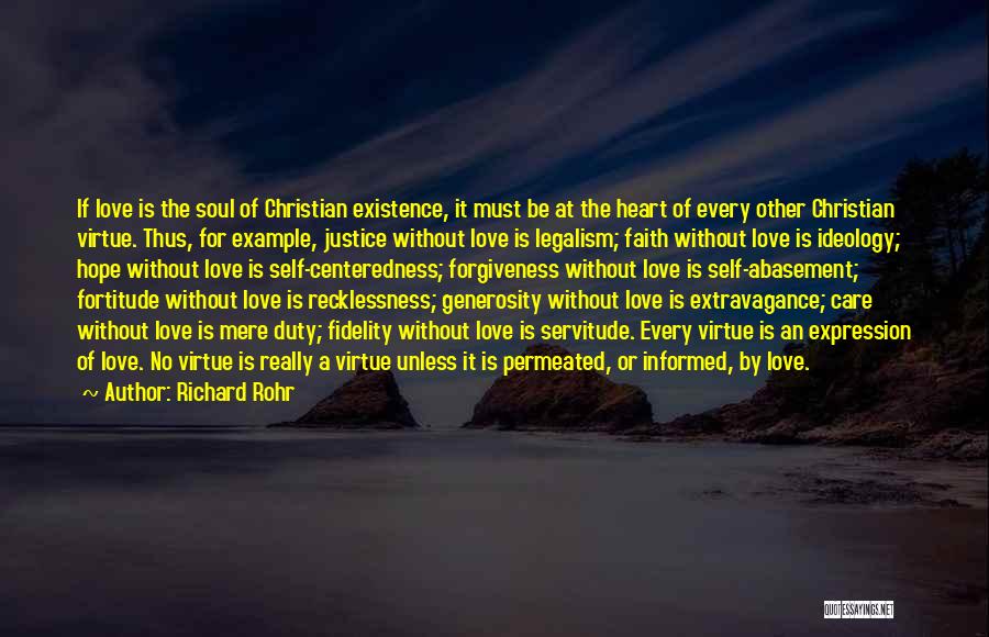 Love Servitude Quotes By Richard Rohr