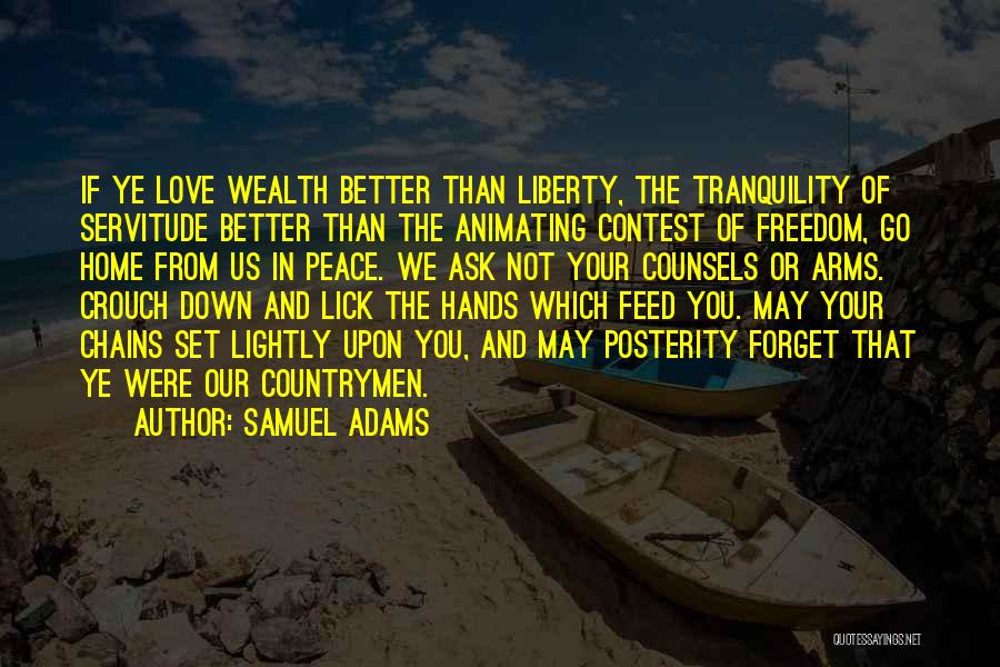 Love Servitude Quotes By Samuel Adams