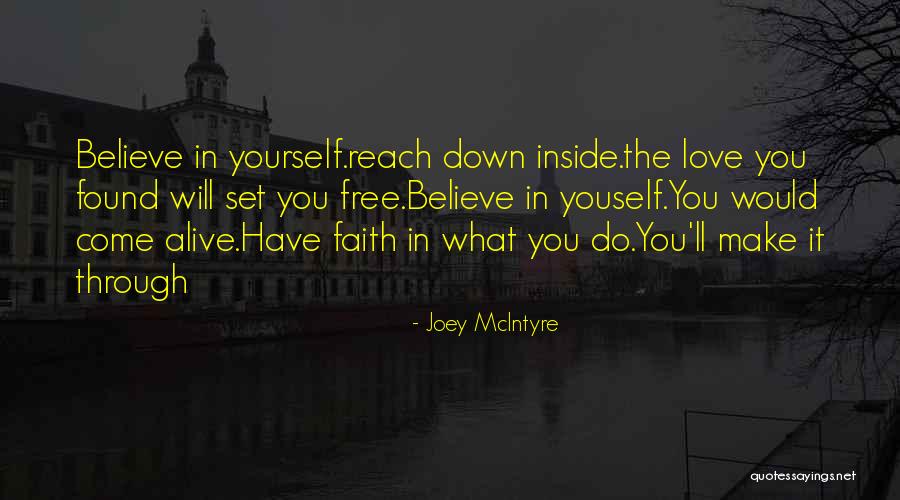 Love Set It Free Quotes By Joey McIntyre Love Set It Free Quotes By Joey McIntyre