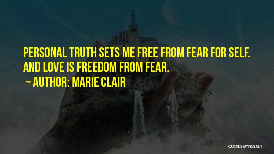 Love Sets You Free Quotes By Marie Clair