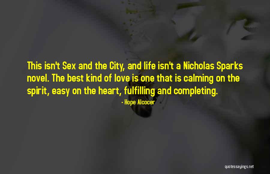 Love Sex And The City Quotes By Hope Alcocer Love Sex And The City Quotes By Hope Alcocer