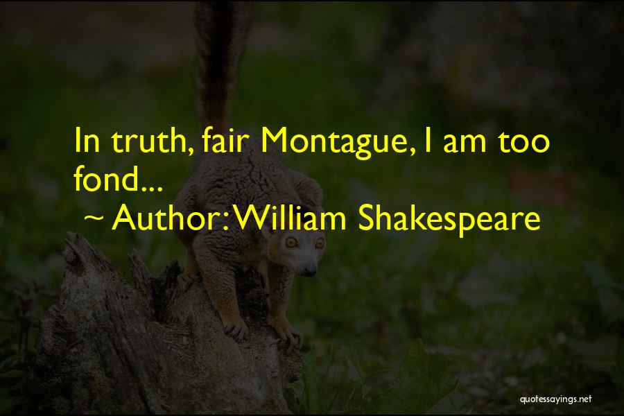 Love Shakespeare Romeo And Juliet Quotes By William Shakespeare