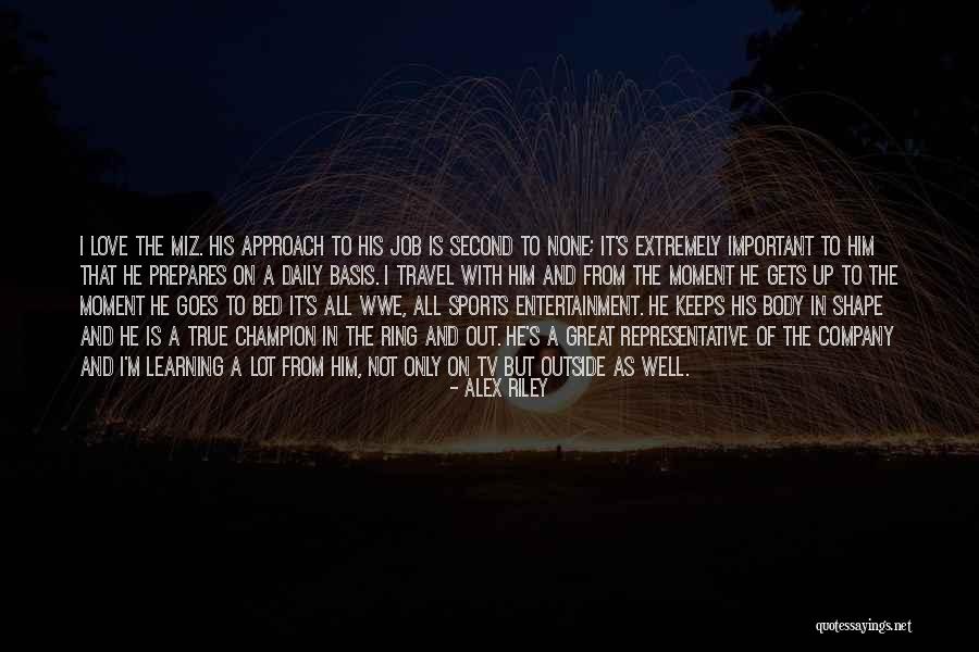 Love Shape Quotes By Alex Riley Love Shape Quotes By Alex Riley