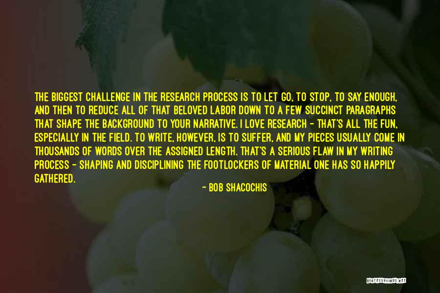 Love Shape Quotes By Bob Shacochis