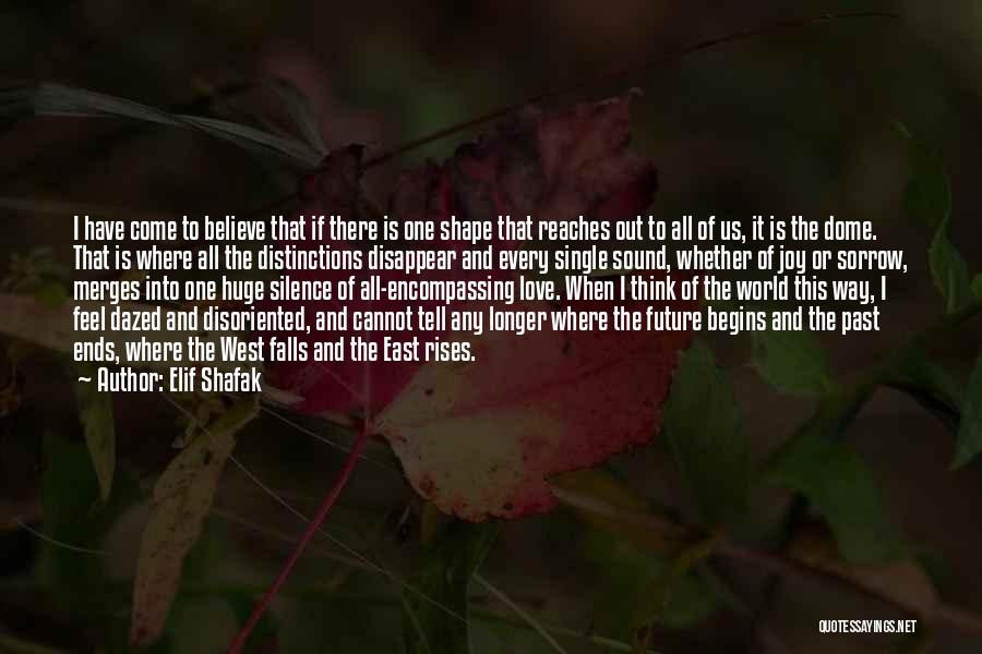 Love Shape Quotes By Elif Shafak