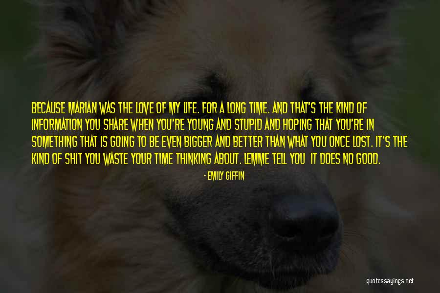 Love Share Quotes By Emily Giffin Love Share Quotes By Emily Giffin