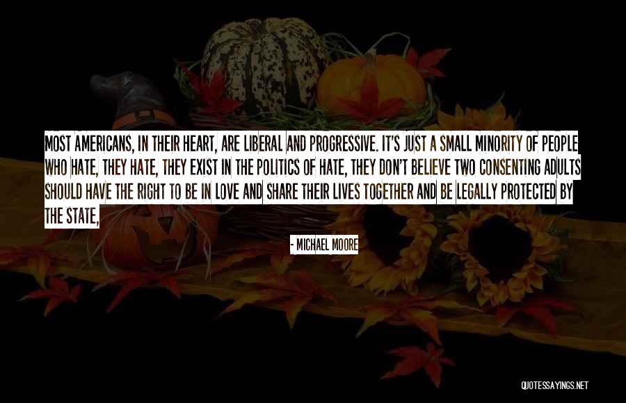 Love Share Quotes By Michael Moore Love Share Quotes By Michael Moore