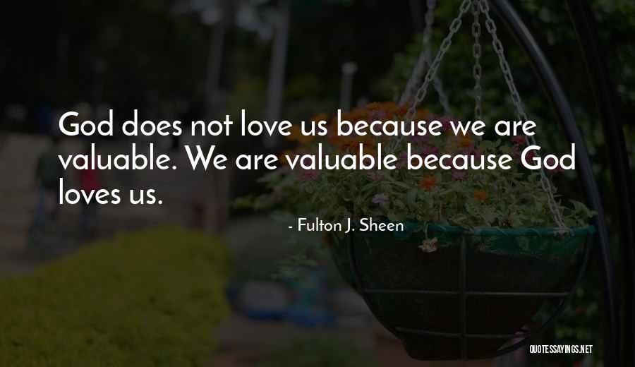 Love Sheen Quotes By Fulton J. Sheen Love Sheen Quotes By Fulton J. Sheen