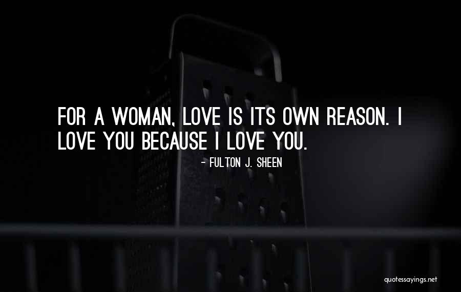 Love Sheen Quotes By Fulton J. Sheen Love Sheen Quotes By Fulton J. Sheen