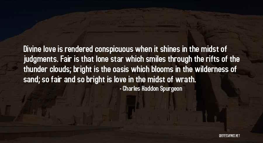 Love Shines Through Quotes By Charles Haddon Spurgeon Love Shines Through Quotes By Charles Haddon Spurgeon