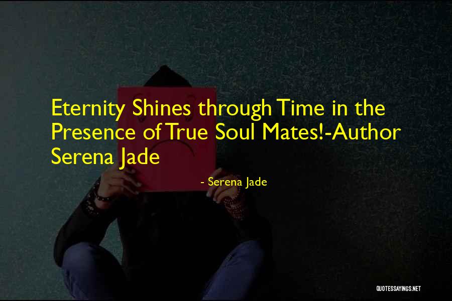 Love Shines Through Quotes By Serena Jade