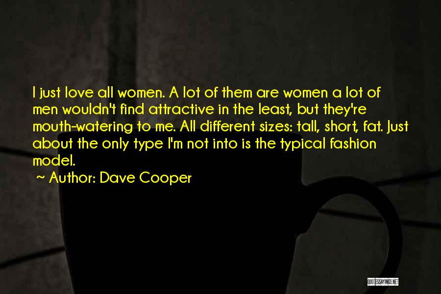 Love Short Quotes By Dave Cooper