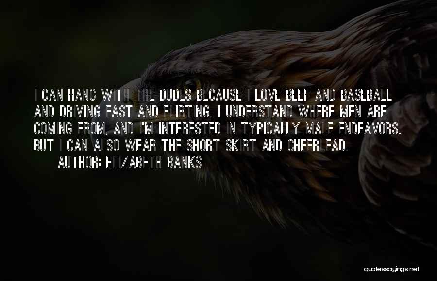 Love Short Quotes By Elizabeth Banks