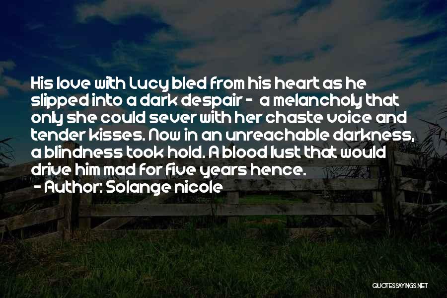 Love Short Quotes By Solange Nicole