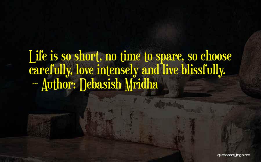 Love Short Quotes Quotes By Debasish Mridha