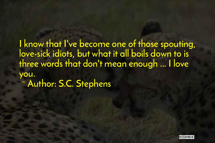 Love Should Be Effortless Quotes By S.C. Stephens