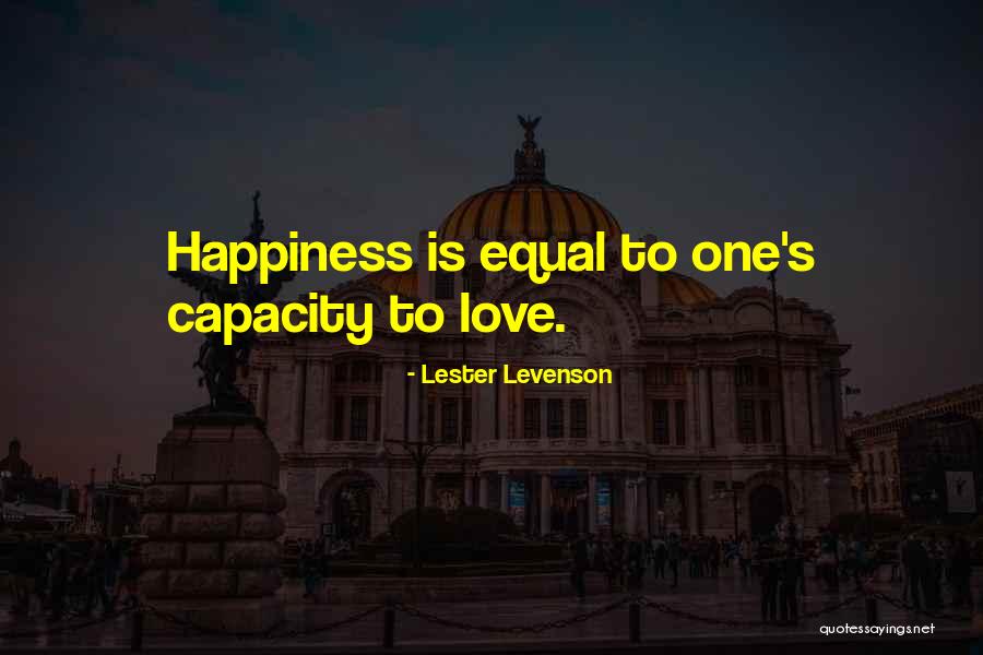 Love Should Be Equal Quotes By Lester Levenson Love Should Be Equal Quotes By Lester Levenson
