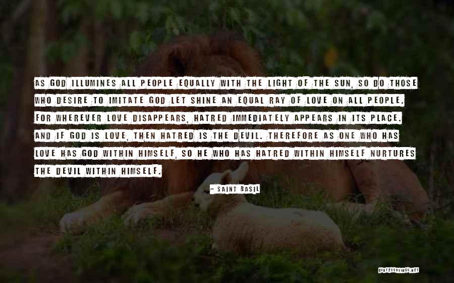Love Should Be Equal Quotes By Saint Basil Love Should Be Equal Quotes By Saint Basil