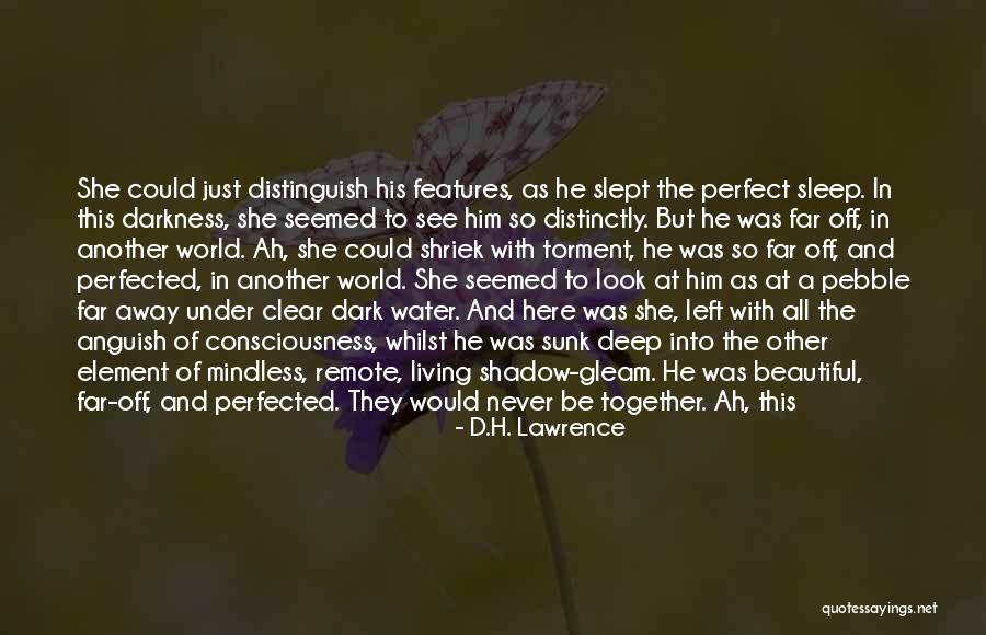 Love Should Be Felt Quotes By D.H. Lawrence Love Should Be Felt Quotes By D.H. Lawrence