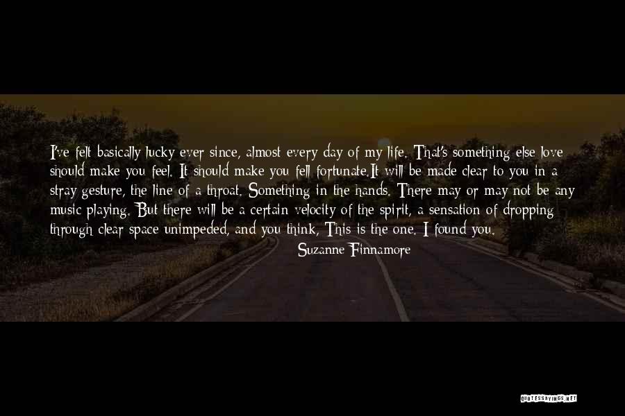 Love Should Be Felt Quotes By Suzanne Finnamore Love Should Be Felt Quotes By Suzanne Finnamore