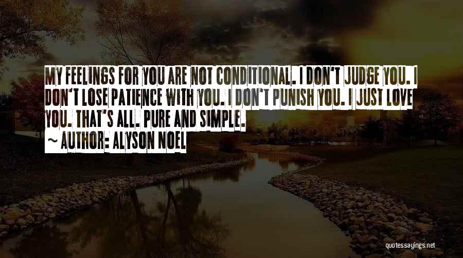 Love Should Not Be Conditional Quotes By Alyson Noel