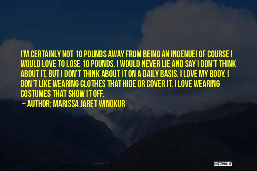 Love Show Off Quotes By Marissa Jaret Winokur