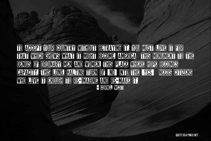 Love Shows Quotes By Cornel West Love Shows Quotes By Cornel West