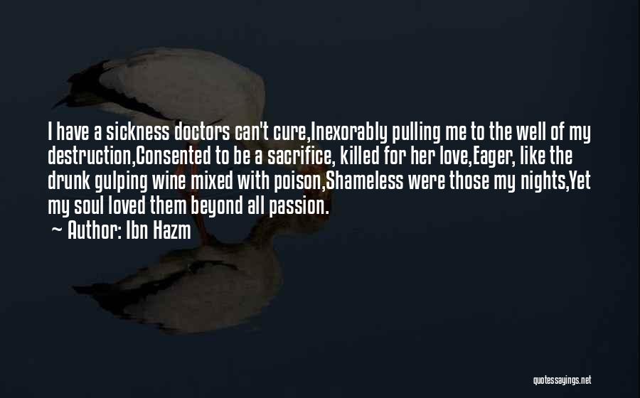 Love Sickness Quotes By Ibn Hazm