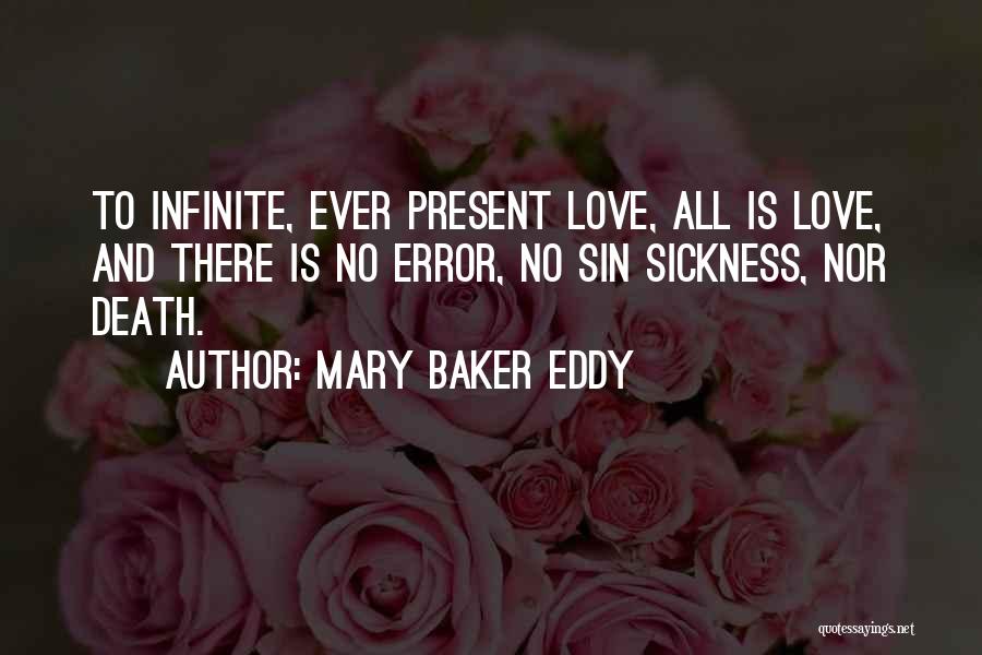 Love Sickness Quotes By Mary Baker Eddy