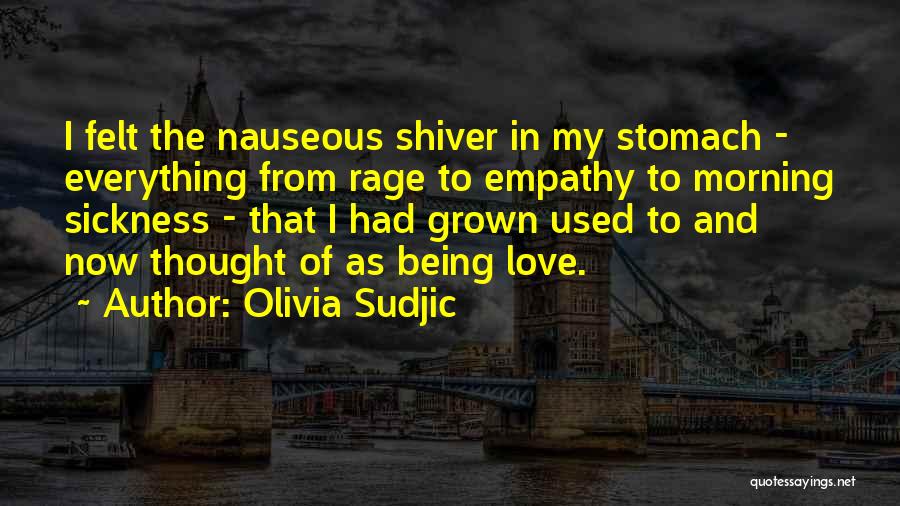 Love Sickness Quotes By Olivia Sudjic